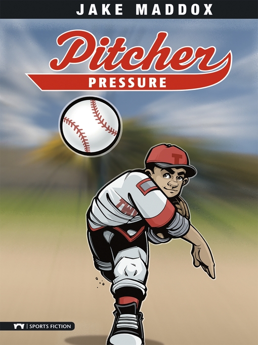 Title details for Pitcher Pressure by Jake Maddox - Available